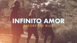 Before The Blue Infinito Amor scaled 1 1
