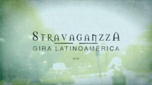 Stravaganzza Teaser Gira Latinoamerica 2018